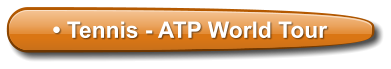 • Tennis - ATP World Tour