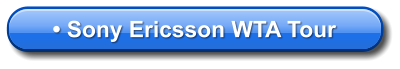• Sony Ericsson WTA Tour